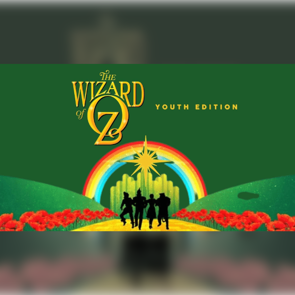 The Wizard of Oz - Youth Edition