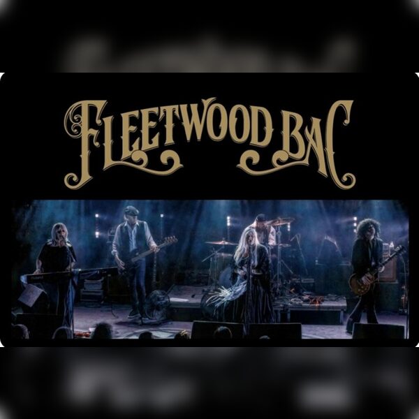 Fleetwood Bac - The Fleetwood Mac Tribute Show