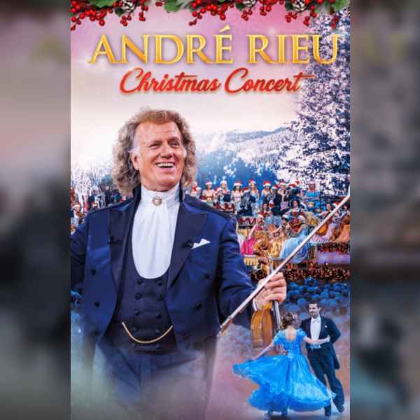 Andr Rieus 2025 Christmas Concert: Merry Christmas