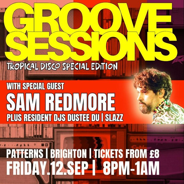 Groove Sessions: Sam Redmore (dj Set)