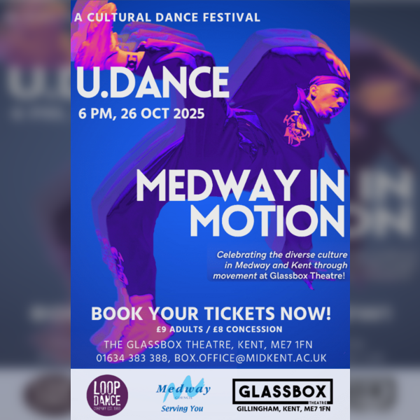 Loop Dance Company: U.Dance - Medway in Motion