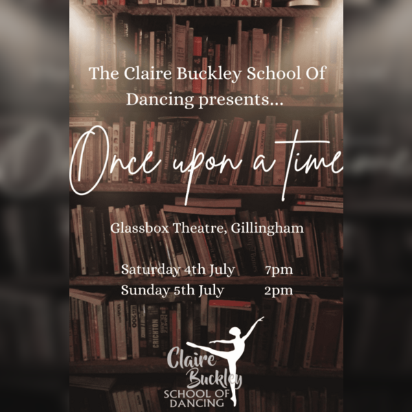 Claire Buckley Dance School presents Once Upon a Time
