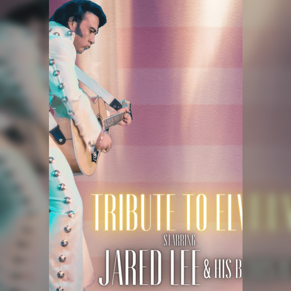 A Tribute To Elvis With Jared Lee And His Band