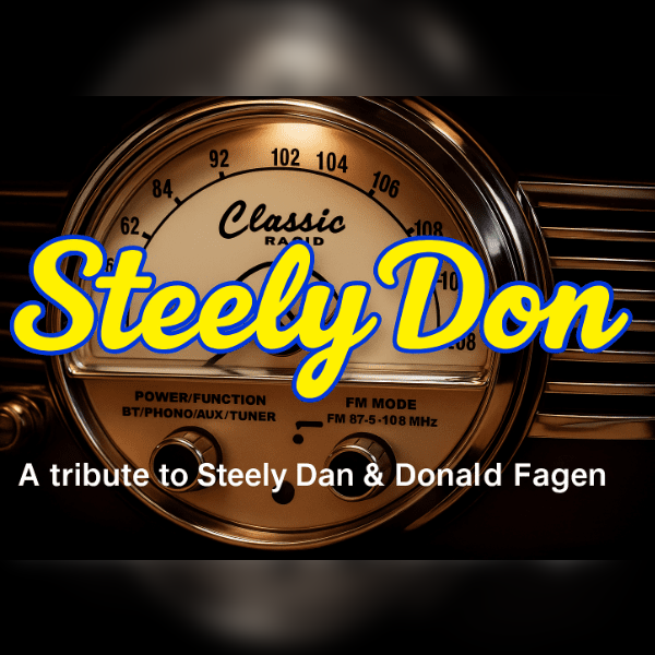 Steely Don - A Tribute To The Music Of Steely Dan & Donald Fagen