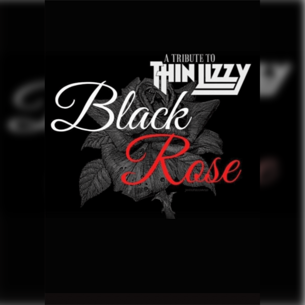 Black Rose - A tribute to Thin Lizzy