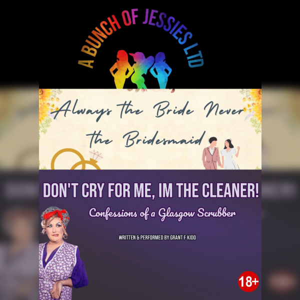 A Bunch Of Jessies Double Bill : Always The Bride / Dont Cry For Me Im The Cleaner