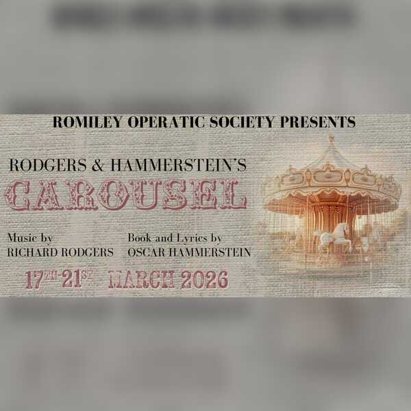 Romiley Operatic Society Presents: Carousel