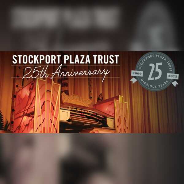 Stockport Plaza Reopening 25th Anniversary