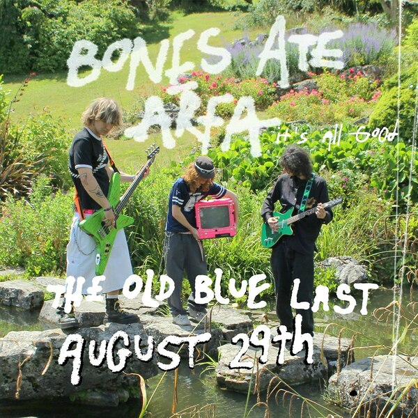 Bones Ate Arfa 'it's All Good' Release Show