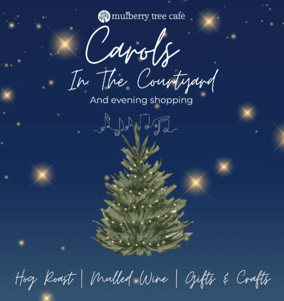 Carols In The Courtyard At The Mulberry Tree Cafe