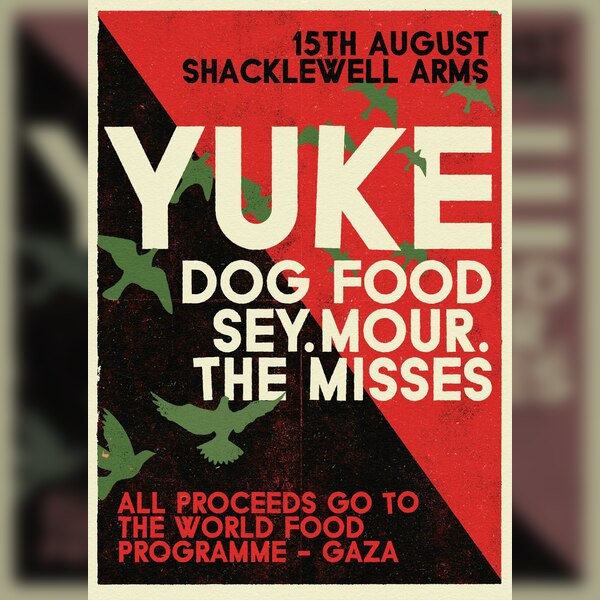 Gaza Aid Fundraiser: Yuke, Dogfood, Sey.mour. And The Misses