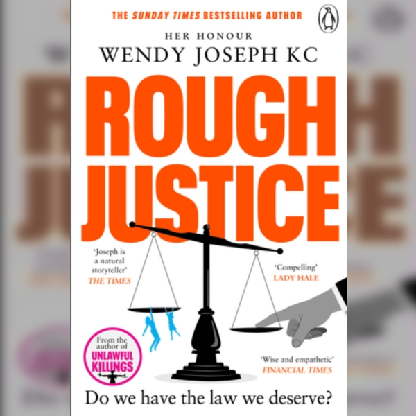 Rough Justice - Wendy Joseph KC