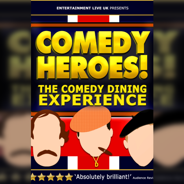 Comedy Heroes! The Comedy Dining Experience