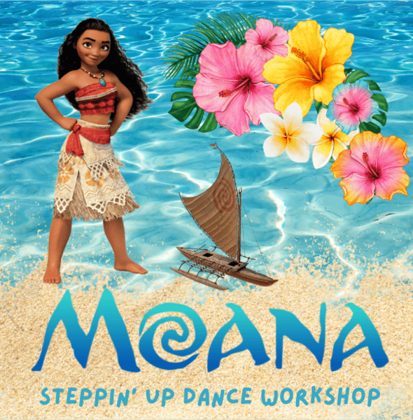 Moana 1 & 2 Steppin'UP Dance Workshop