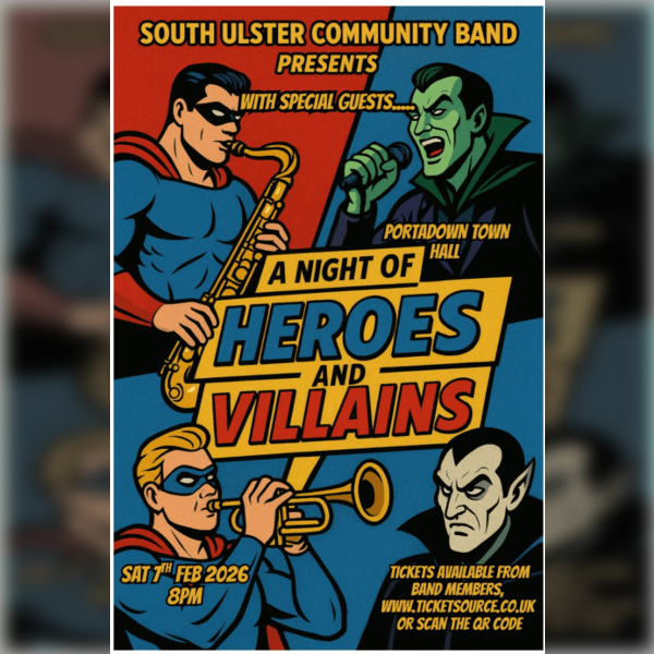 South Ulster Community Band - A Night Of Heroes and Villains
