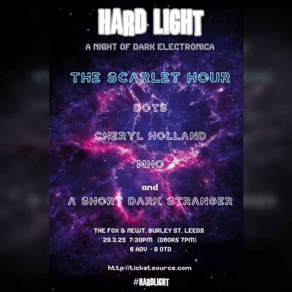 Hard Light - A Night Of Dark Electronica!