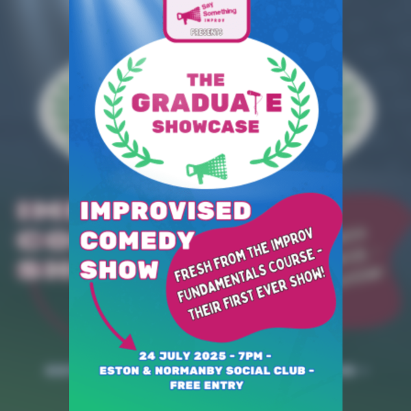 Say Something Improv: Improv Fundamentals Graduate Showcase