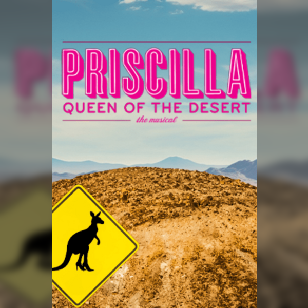 Priscilla Queen of the Desert - the Musical