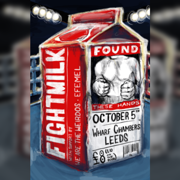 Fightmilk ft. We Are the Weirdos and efemel