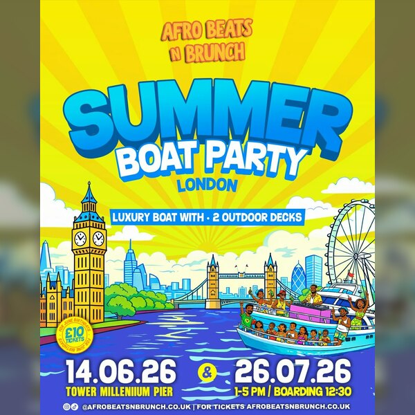 Summerboatcruise X Afrobeatsnbrunch -ldn June 14th