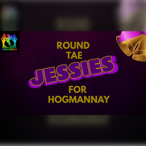 Round tae JESSIES for Hogmanay