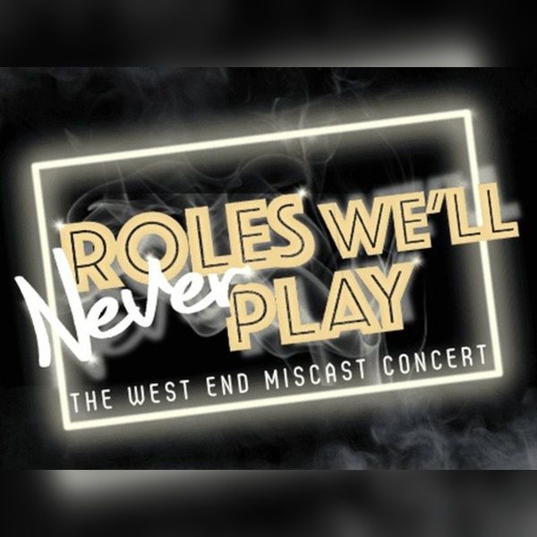 Roles We'll Never Play