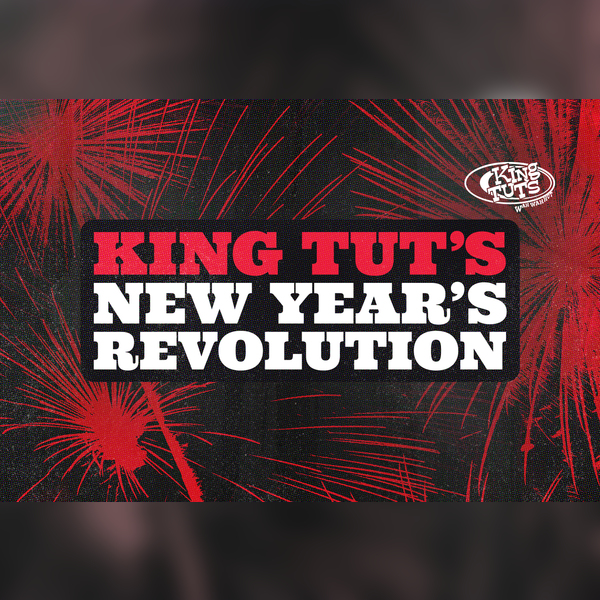 King Tut's New Year's Revolution 2025