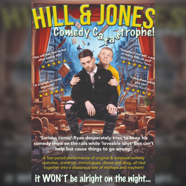 Hill & Jones Comedy Catastrophe
