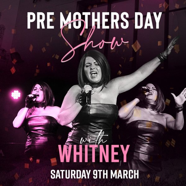 Pre Mothers Day Bottomless Brunch with Whitney Houston