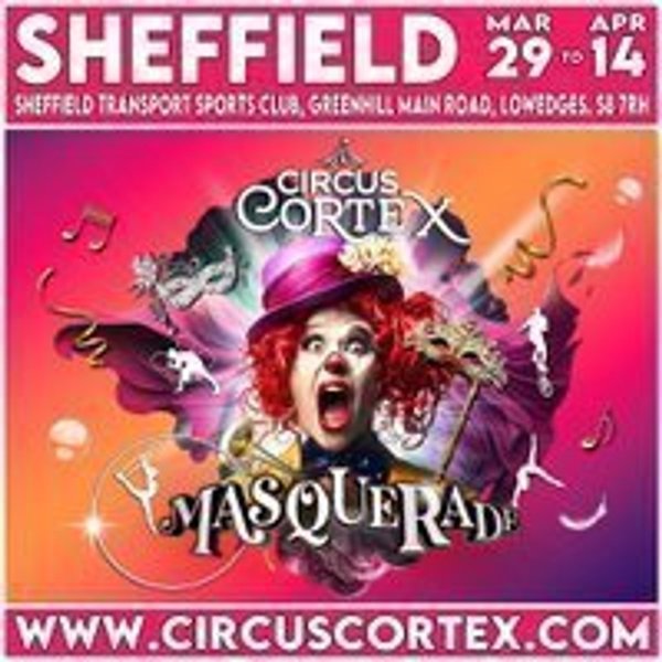 Circus Cortex presents 'Masquerade' at Sheffield