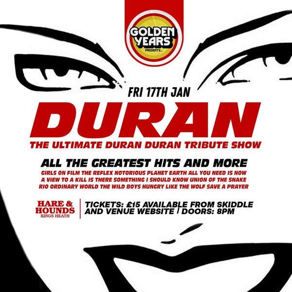 Duran - The Ultimate Duran Duran Tribute Show