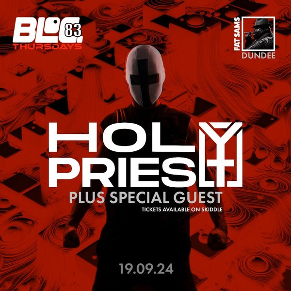 Bloc.83 Thursdays Presents: Holy Priest + ElMefti