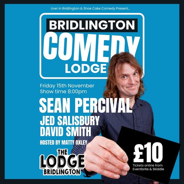Bridlington Comedy Lodge w/ Sean Percival, Jed Salisbury & More