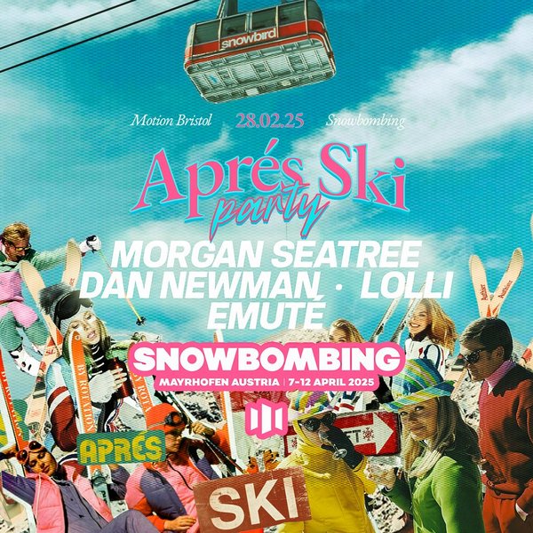Snowbombing Presents: Bristol Après Ski Party