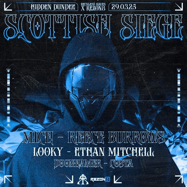 Reckless Raves x Rezon8: Scottish Siege