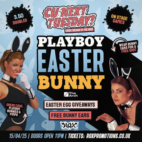 Cu Next Tuesday | Playboy Easter Bunny | 15 / 04 / 2025 L
