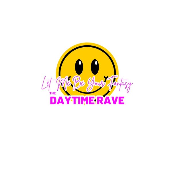 Let Me Be Your Fantasy - Over 30s Daytime Rave