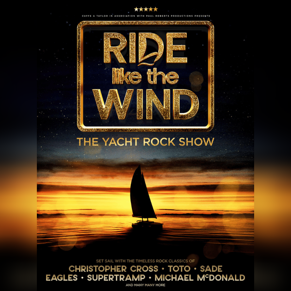 Ride Like The Wind: The Yacht Rock Show