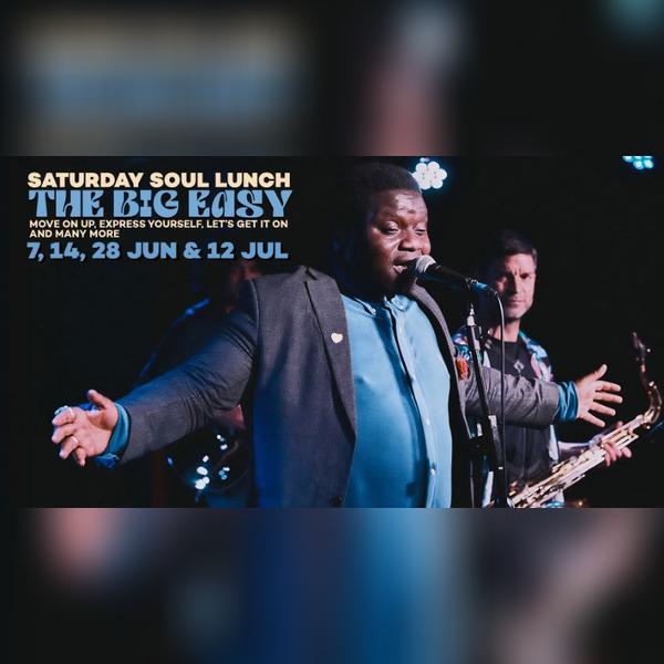 Saturday Soul Lunch the Big Easy