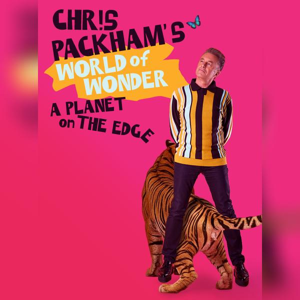 Chris Packham's World of Wonder: A Planet on the Edge