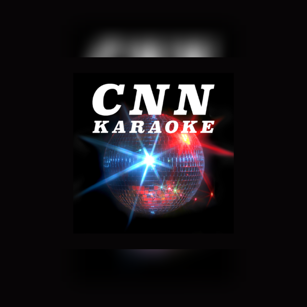 CNN Karaoke