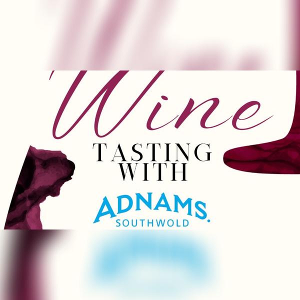 Adnams Wine Tasting: Old World Vs New World