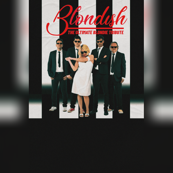 Blondish - the Ultimate Blondie Tribute