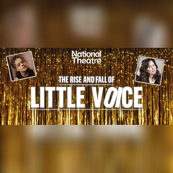 The Rise and Fall of Little Voice