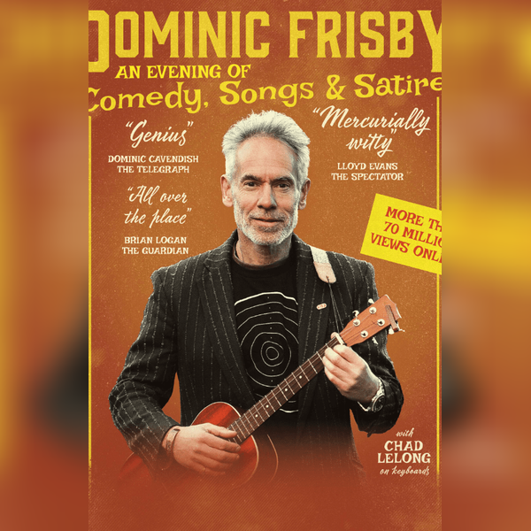 Dominic Frisby: An Evening of Comedy, Songs & Satire