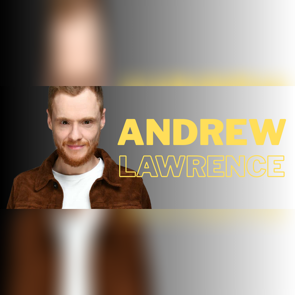 Andrew Lawrence!