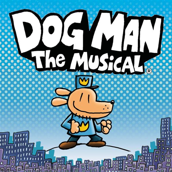 Dog Man: The Musical