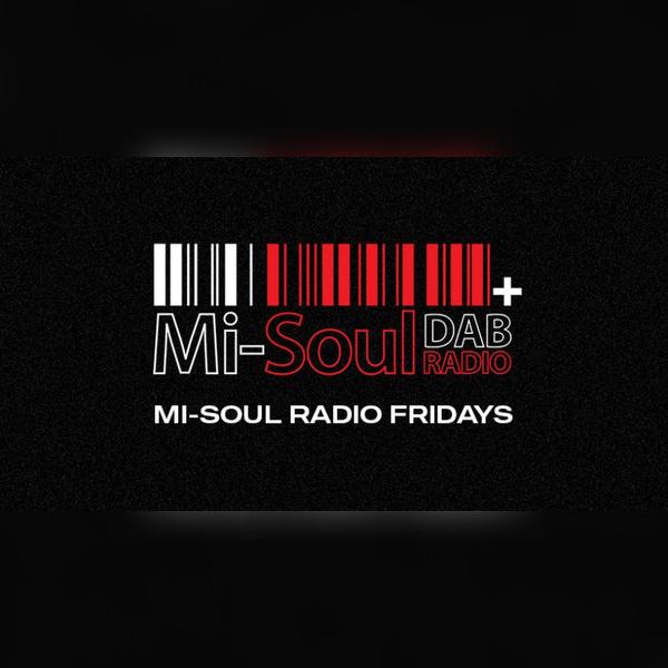 DJ Nights: Mi-Soul Radio Fridays