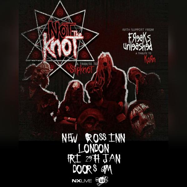 Not The Knot (slipknot Tribute) + Freaks Unleashed (korn Tribute)