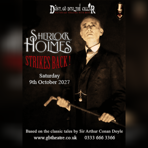 Don't Go Into the Cellar: Sherlock Holmes Strikes Back!